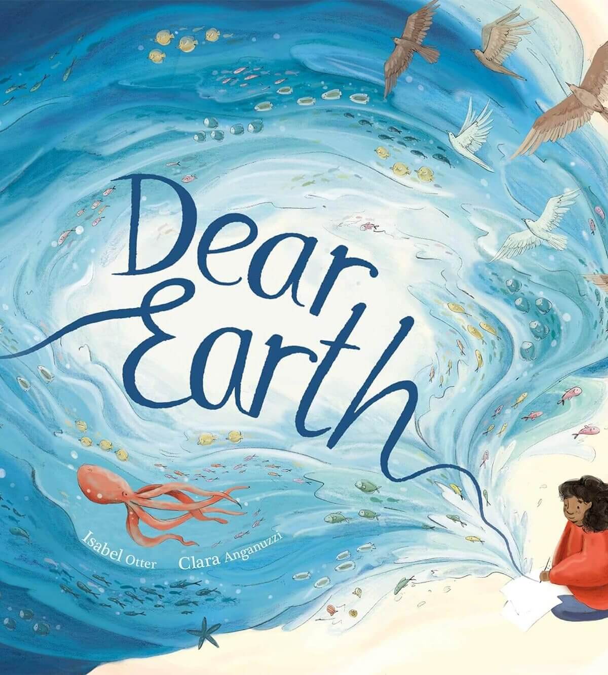 Dear Earth -  Isabel Otter