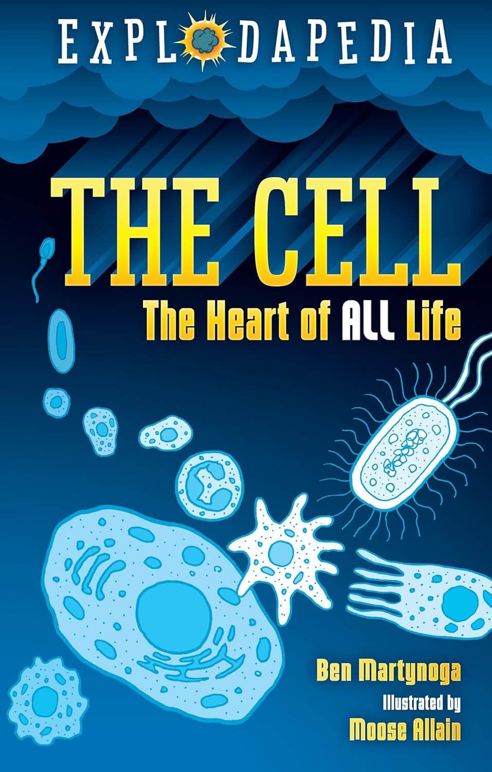 Explodapedia: The Cell - Ben Martynoga