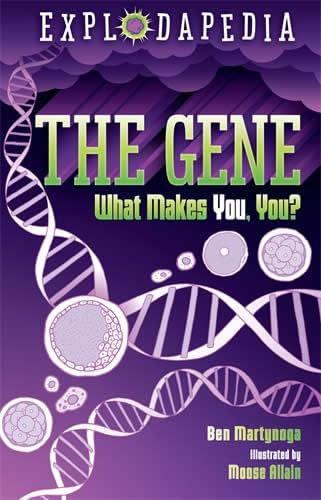 Explodapedia: The Gene - Ben Martynoga