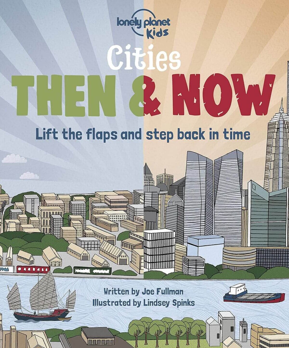 Lonely Planet Kids Cities - Then & Now