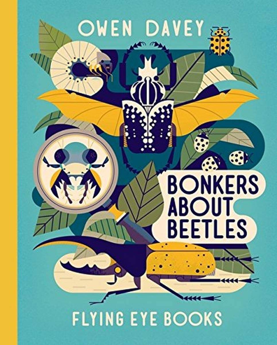 Bonkers About Beetles - Owen Davey