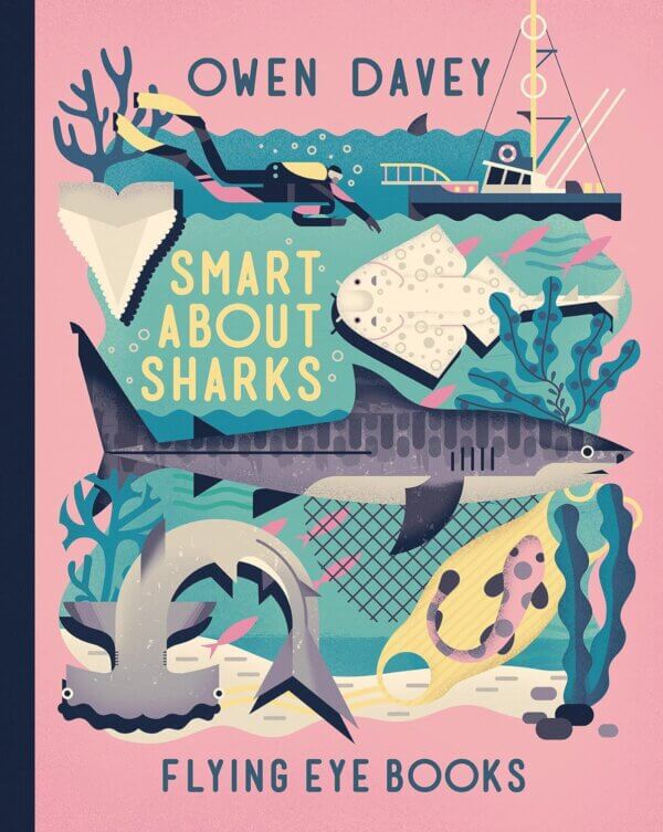 Smart About Sharks - Owen Davey