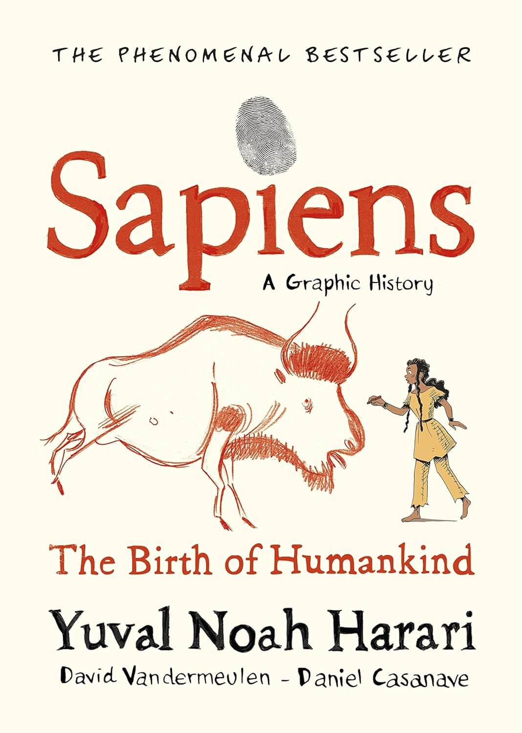 Sapiens A Graphic History, Volume 1: The Birth of Humankind - Yuval Noah Harari
