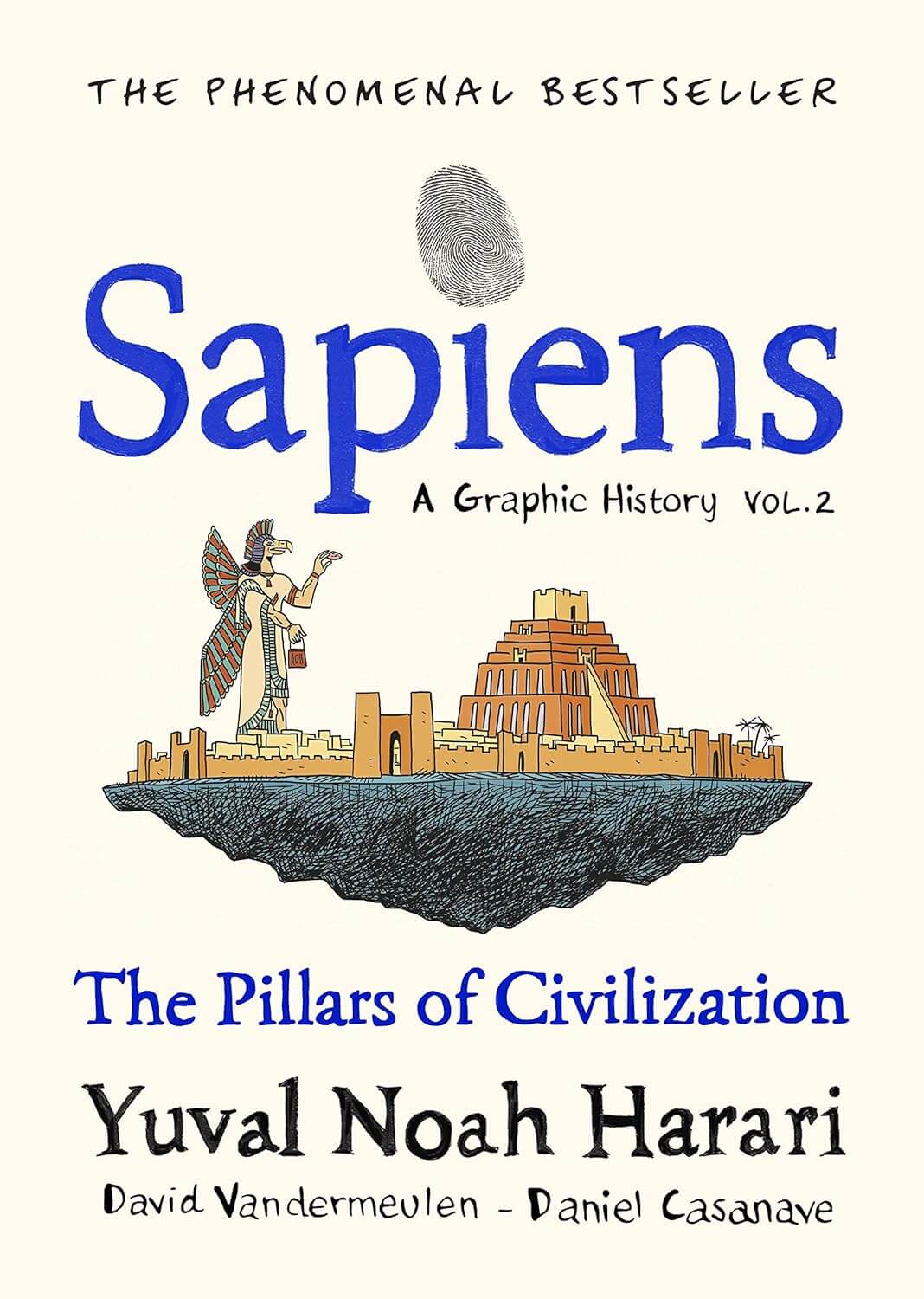 Sapiens A Graphic History, Volume 2: The Pillars of Civilization -  Yuval Noah Harari