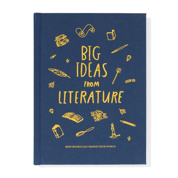 Big Ideas from Literature: How books can change your world