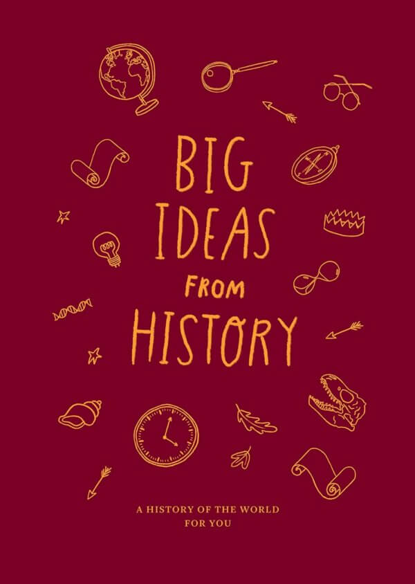 Big Ideas from History - The School of Life