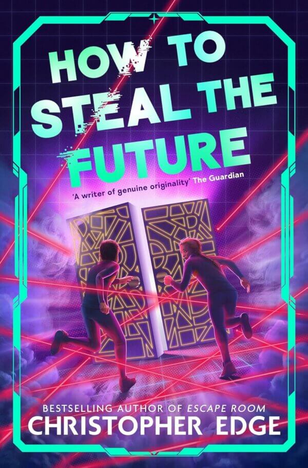 How To Steal The Future