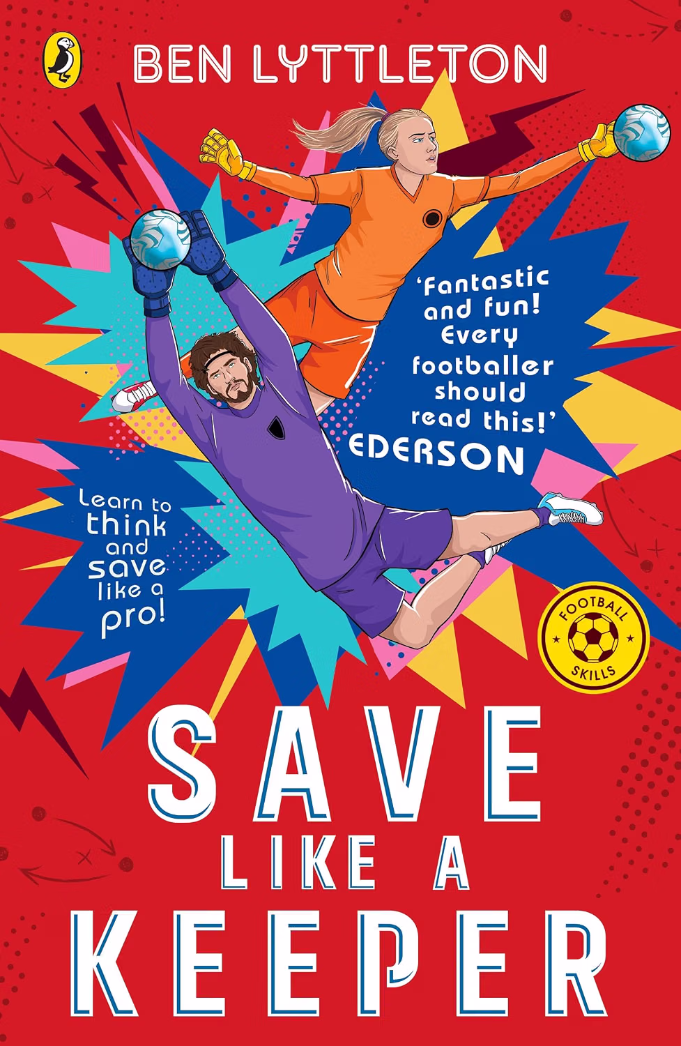 Save Like a Keeper - Ben Lyttleton